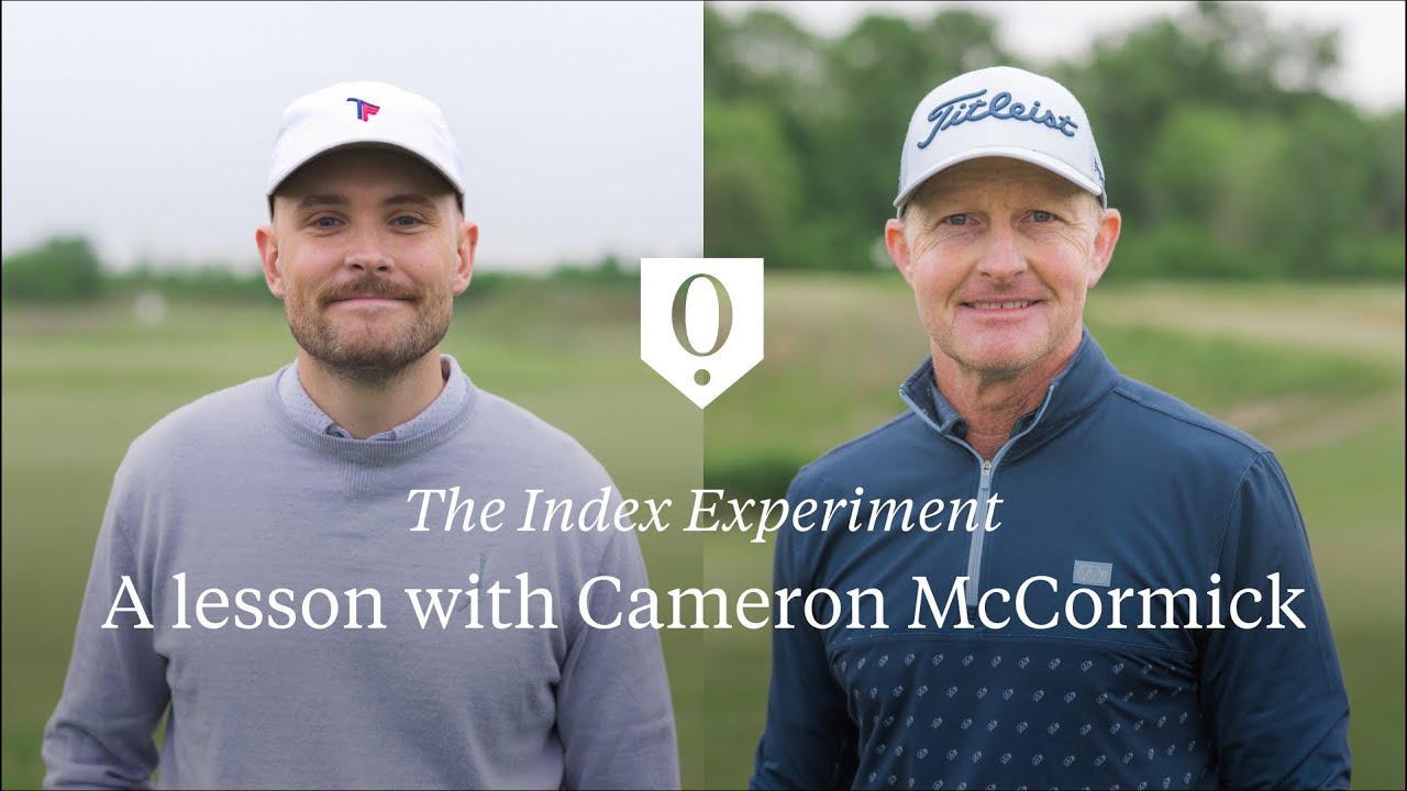 A 4-handicap gets schooled by Cameron McCormick |  The Index Experiment | The Golfer’s Journal
