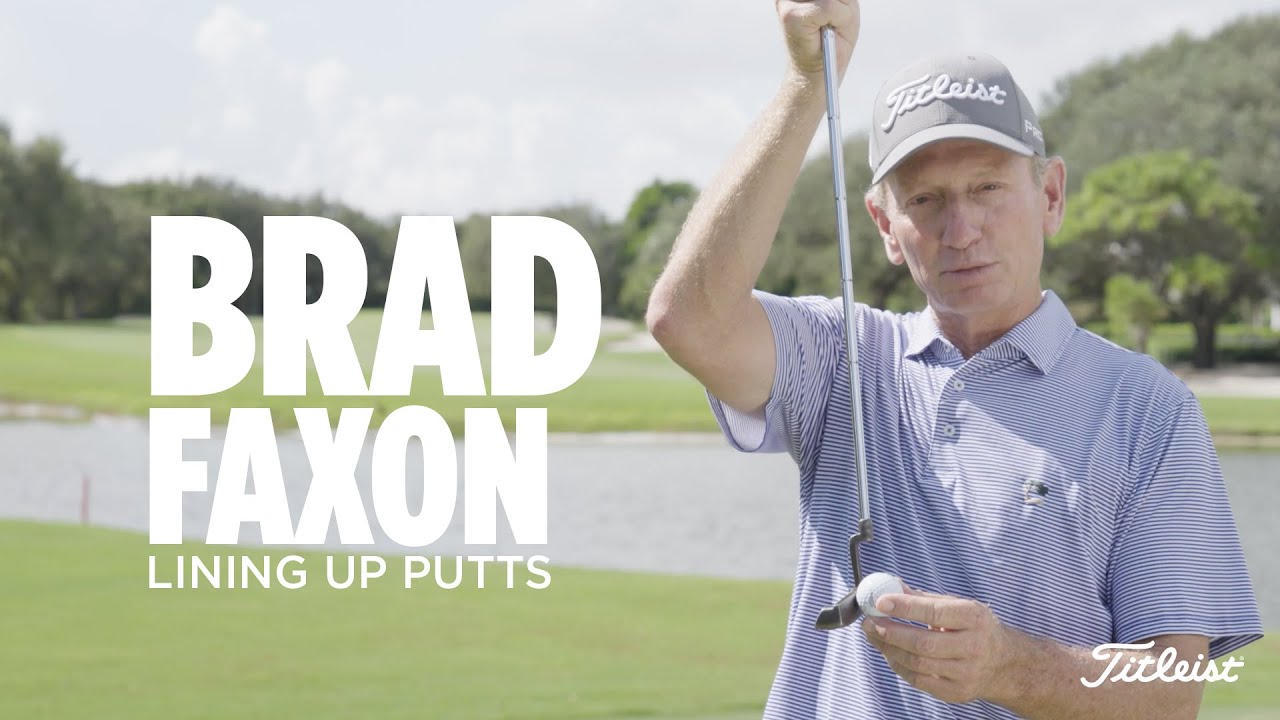 Line Up Your Putts with Brad Faxon