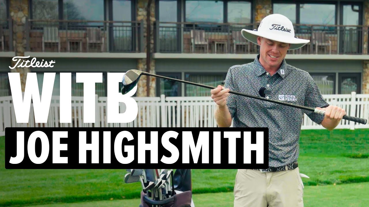 What's in the Bag: Joe Highsmith's Winning Setup